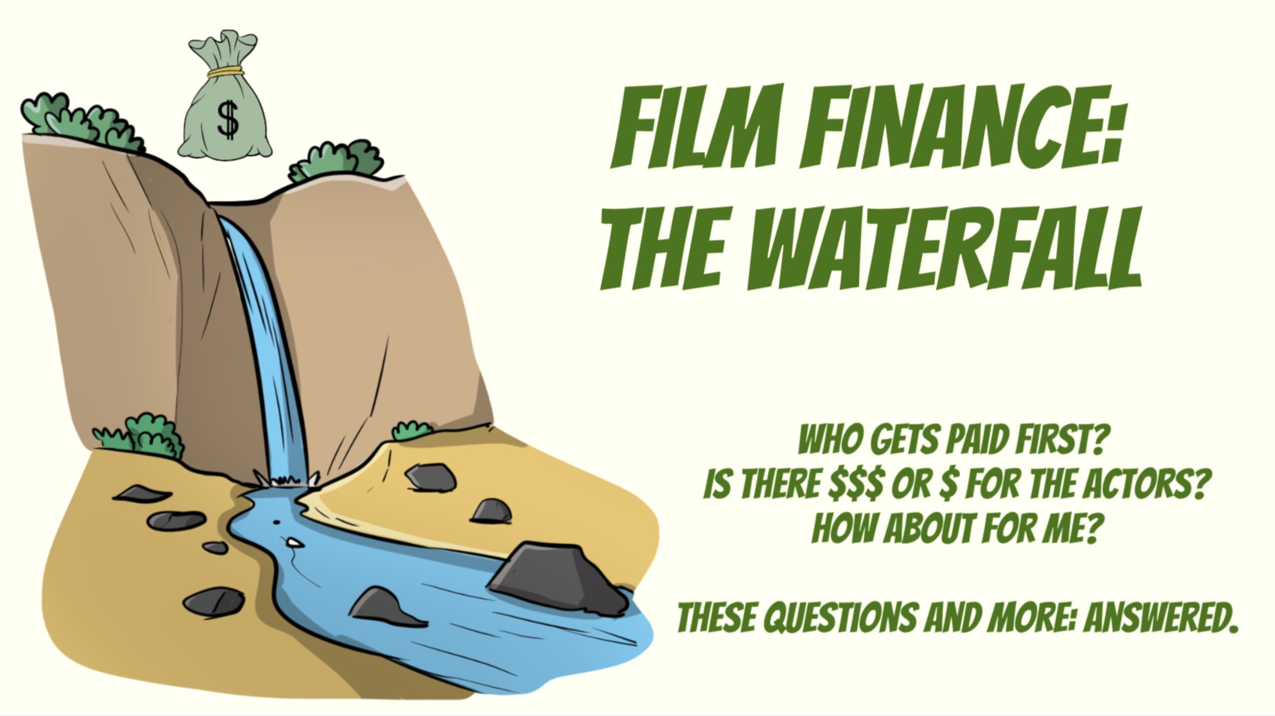 To  Indie Film Investors: A Brief Tutorial on The Waterfall.